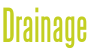 Drainage